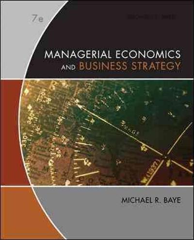 cover image of Managerial Economics & Business Strategy