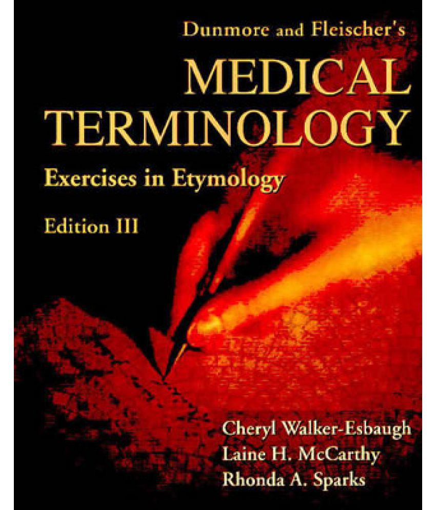 cover image of Dunmore and Fleischer's Medical Terminology: Exercise in Eytmology