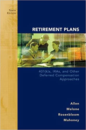 cover image of Retirement Plans: 401(k)s, IRAs and Other Deferred Compensation Approaches