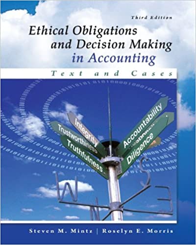 cover image of Ethical Obligations and Decision-Making in Accounting: Text and Cases