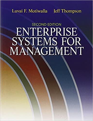 cover image of Enterprise Systems for Management 2E by Luvai Motiwalla Jeffrey Thompson IM with answers
