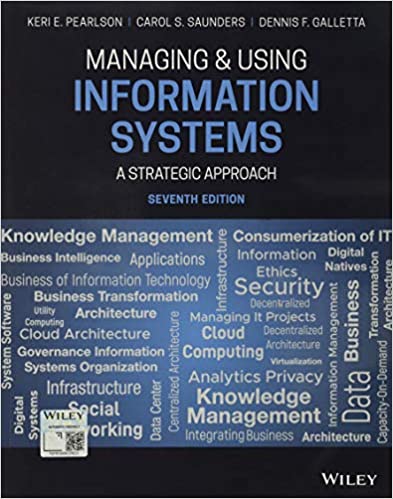 cover image of Managing and Using Information Systems A Strategic Approach, 7th Edition BY Pearlson, Saunders, Galletta