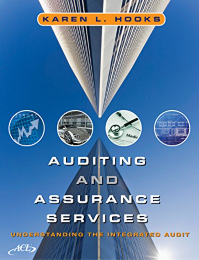 cover image of Auditing and Assurance Services: Understanding the Integrated Audit
