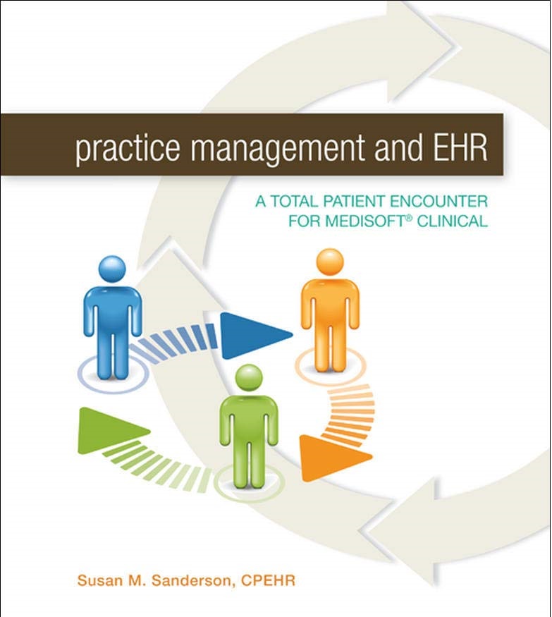 cover image of Practice Management and EHR: A Total Patient Encounter for Medisoft Clinical