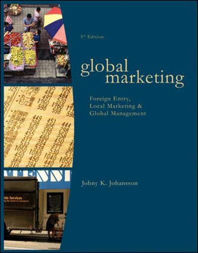 cover image of Global Marketing: Foreign Entry, Local Marketing, and Global Management