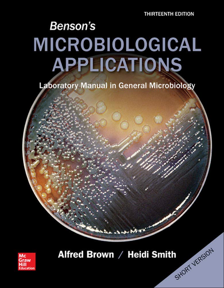 cover image of Benson's Microbiological Applications, Laboratory Manual in General Microbiology