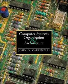 cover image of Computer Systems Organization and Architecture