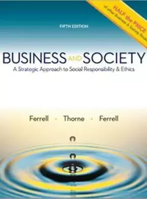 cover image of Business and Society: A Strategic Approach to Social Responsibility & Ethics