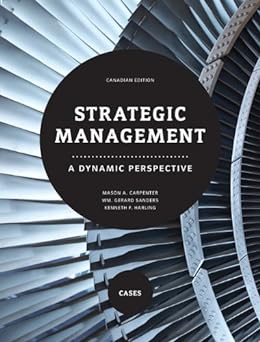 cover image of Strategic Management A Dynamic Perspective - Cases, Canadian Edition