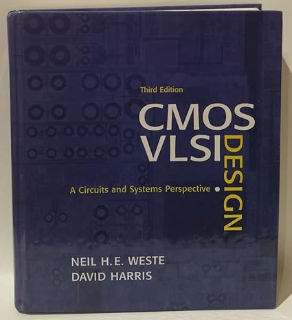 cover image of Cmos Vlsi Design: A Circuits and Systems Perspective