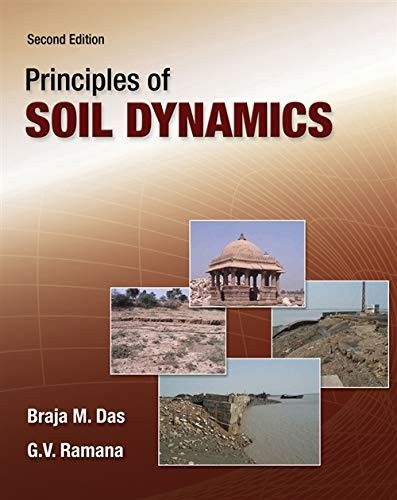 cover image of Principles of Soil Dynamics 2nd Editionby Braja M. Das, G.V. Ramana