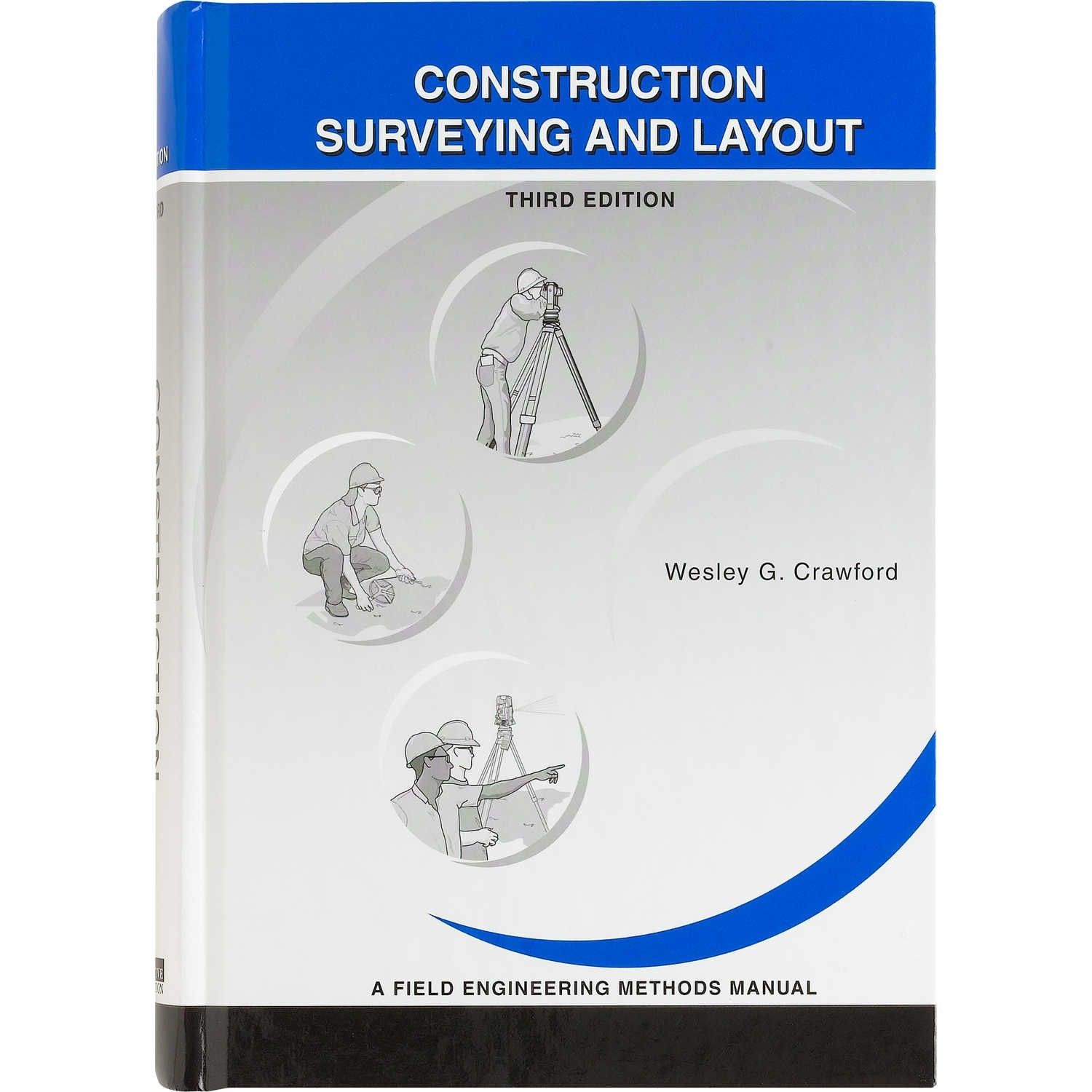 cover image of Construction Surveying and Layout: A Step-By-Step Field Engineering Methods Manual