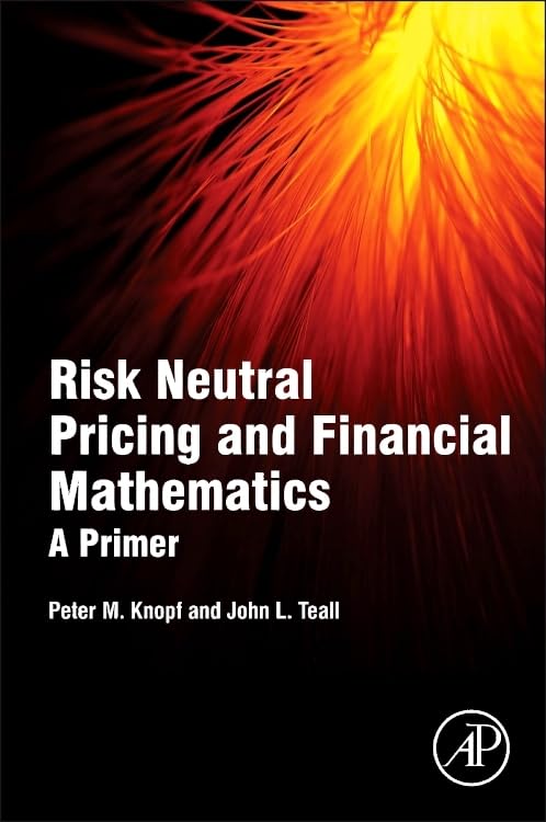 cover image of Risk Neutral Pricing and Financial Mathematics: A Primer
