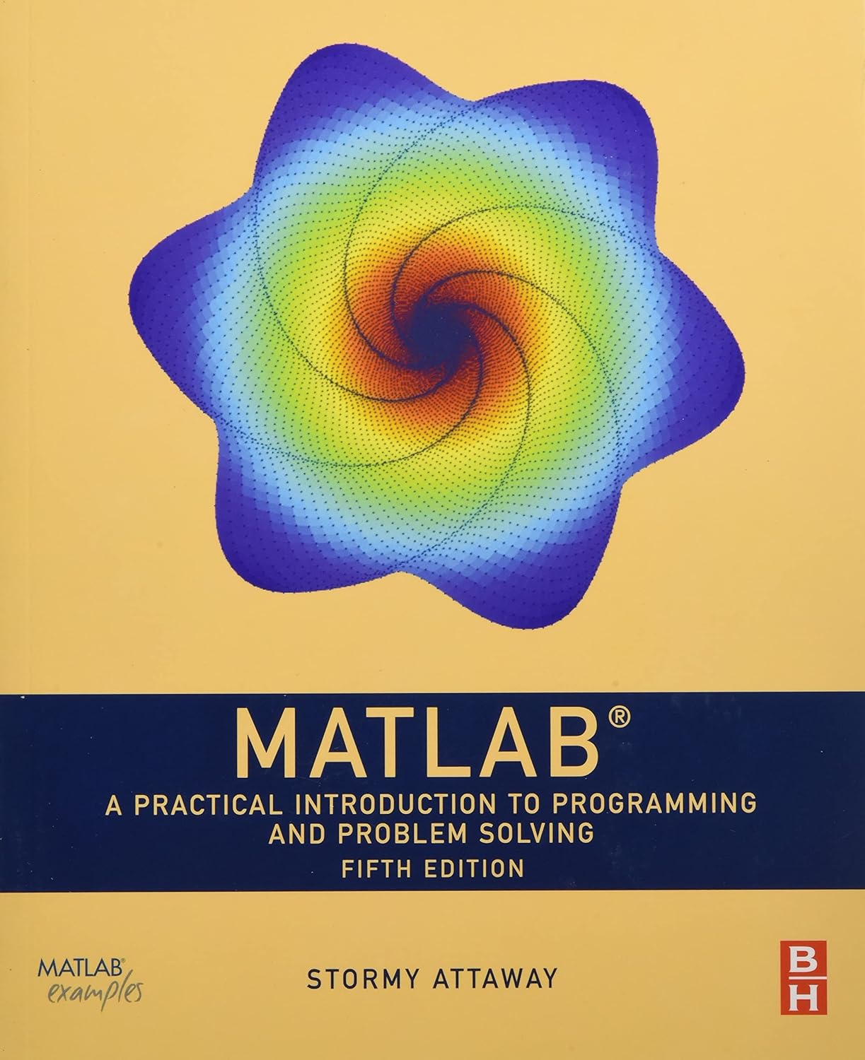 cover image of MATLAB: A Practical Introduction to Programming and Problem Solving