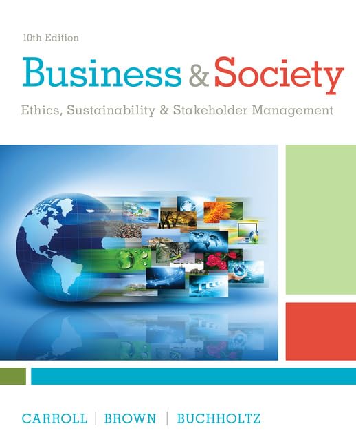 cover image of Business & Society: Ethics, Sustainability & Stakeholder Management