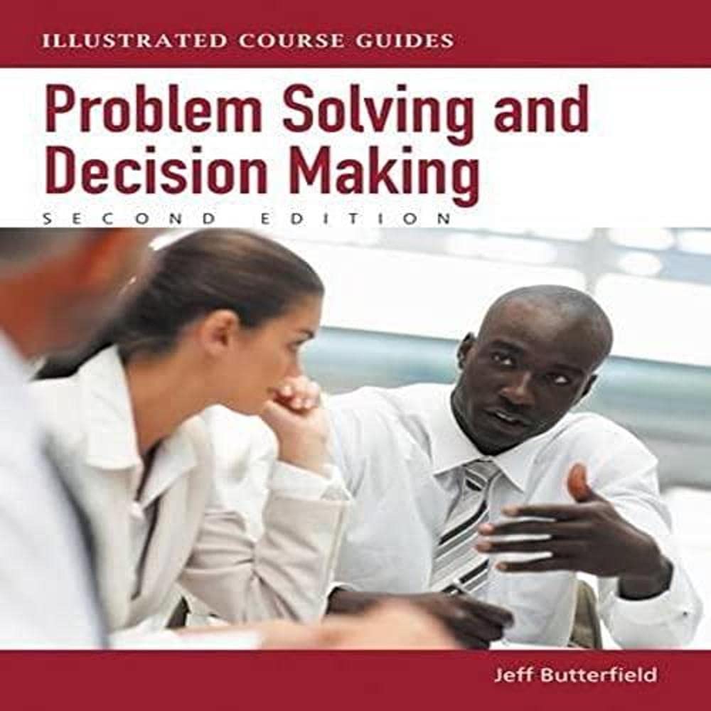 cover image of Problem-Solving and Decision Making: Illustrated Course Guides