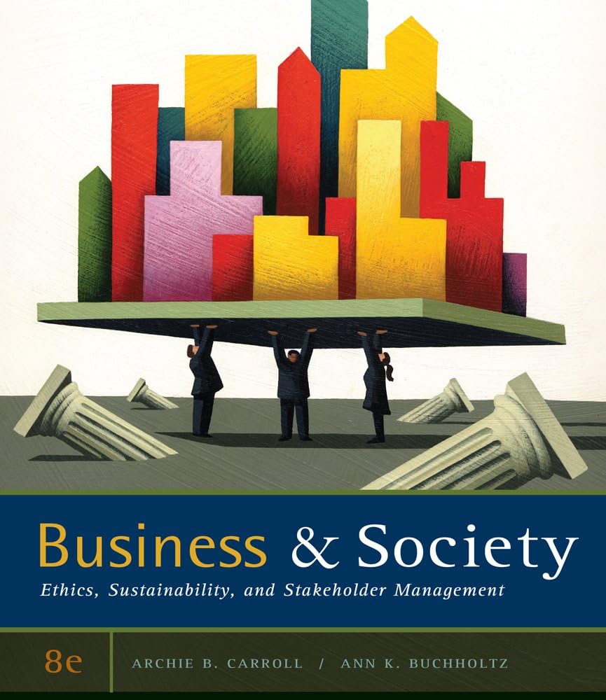 cover image of Business and Society: Ethics, Sustainability, and Stakeholder Management
