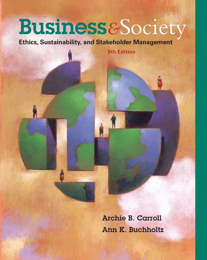 cover image of Business and Society: Ethics, Sustainability, and Stakeholder Management