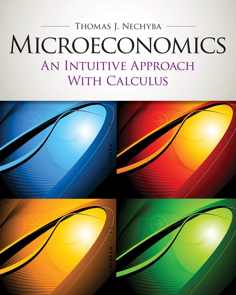 cover image of Microeconomics: An Intuitive Approach with Calculus