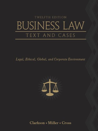 cover image of Business Law: Text and Cases: Legal, Ethical, Global, and Corporate Environment