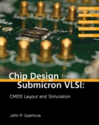 cover image of Chip Design for Submicron VLSI: CMOS Layout and Simulation