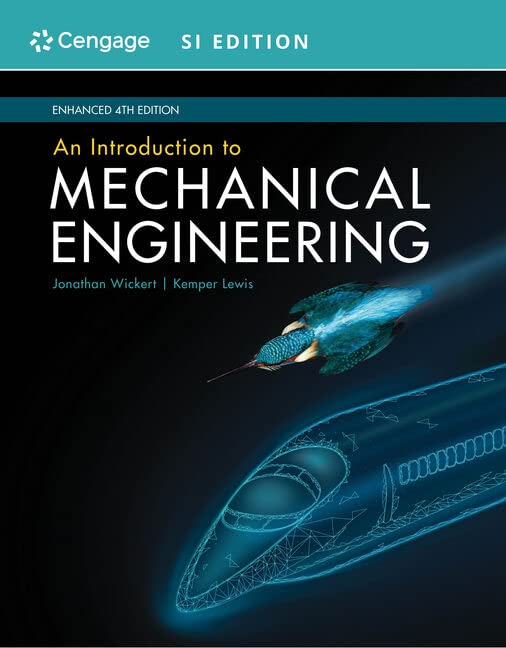 cover image of An Introduction to Mechanical Engineering, Enhanced, SI Edition