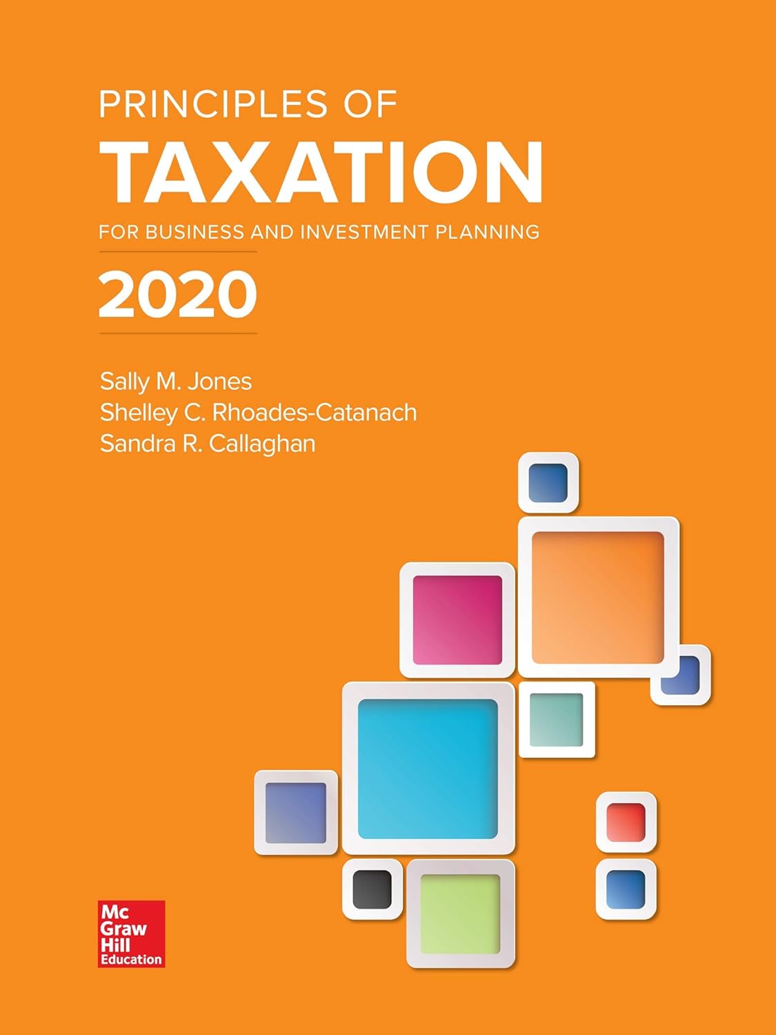 cover image of Principles of Taxation for Business and Investment Planning 2020 Edition
