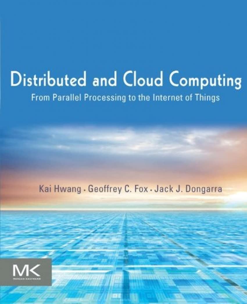 cover image of Distributed and Cloud Computing: From Parallel Processing to the Internet of Things