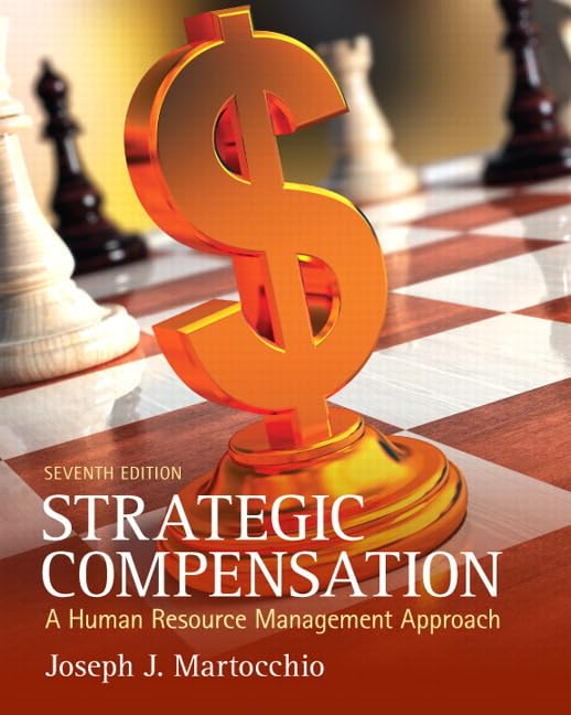 cover image of Strategic Compensation: A Human Resource Management Approach