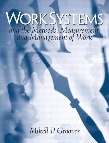 cover image of Work Systems: The Methods, Measurement & Management of Work
