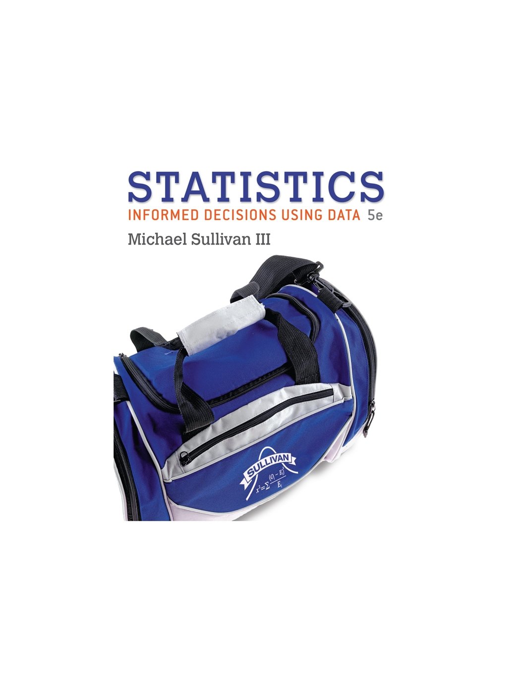 cover image of Statistics: Informed Decisions Using Data