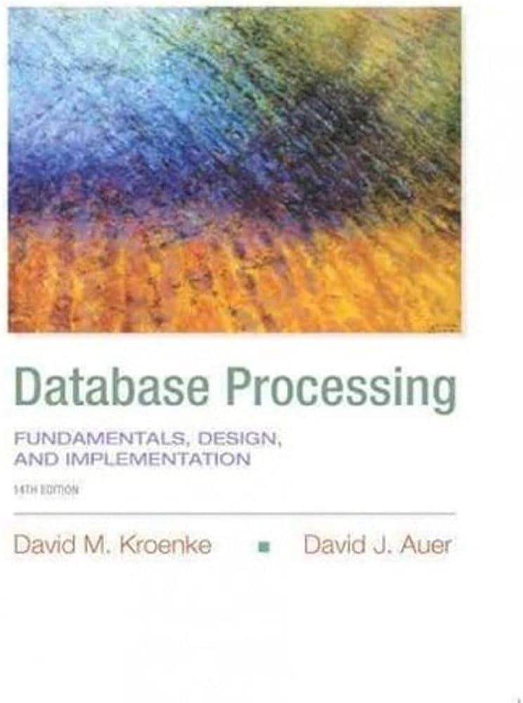 cover image of Database Processing: Fundamentals, Design, and Implementation