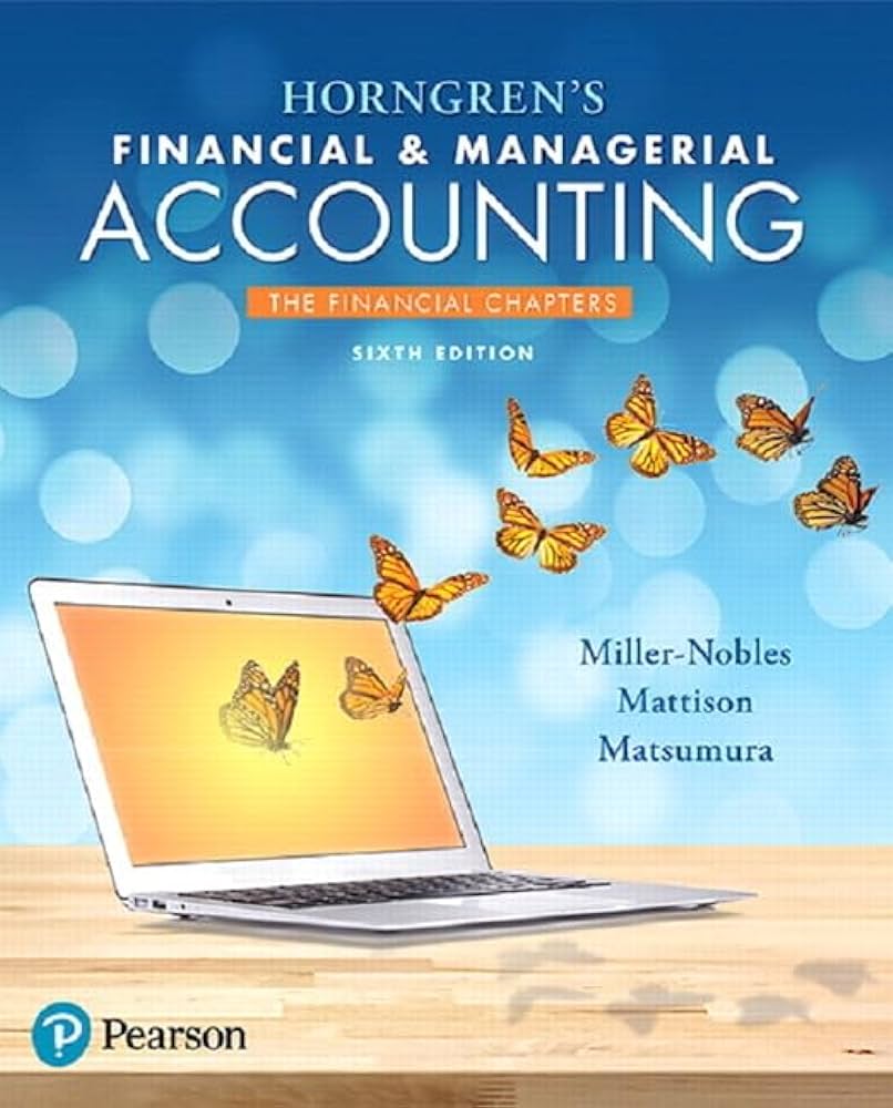 cover image of Horngren's Financial and Managerial Accounting The Financial Chapters