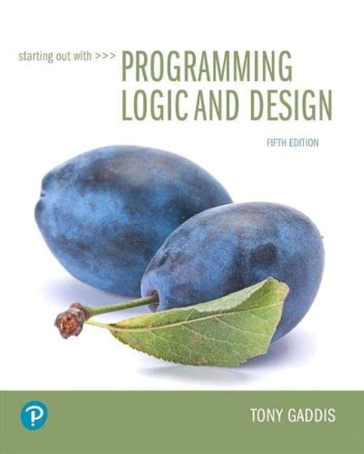 cover image of Starting Out with Programming Logic and Design