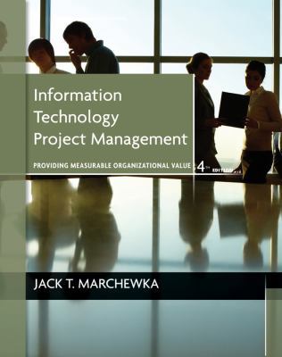 cover image of Information Technology Project Management: Providing Measurable Organizational Value