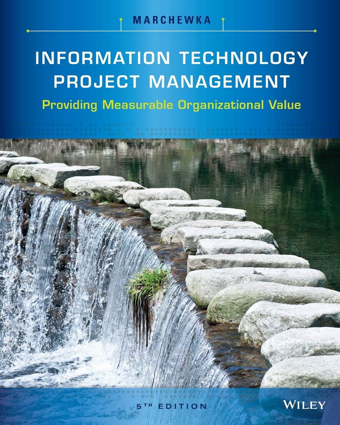 cover image of Information Technology Project Management: Providing Measurable Organizational Value