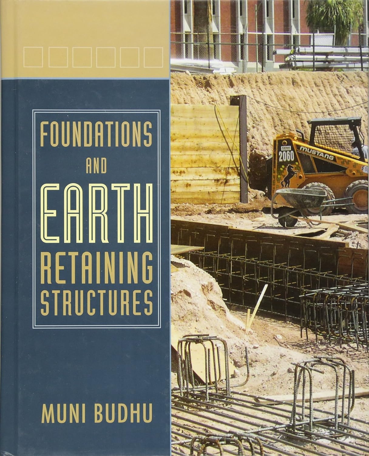 cover image of Foundations and Earth Retaining Structures